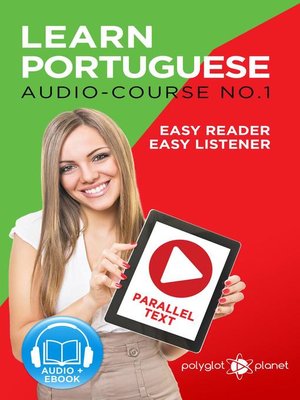 cover image of Learn Portuguese--Easy Reader | Easy Listener | Parallel Text--Audio Course No. 1